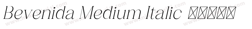Bevenida Medium Italic字体转换